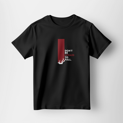 Don't Be Afraid to Fall – Motivational Graphic Tee in Black